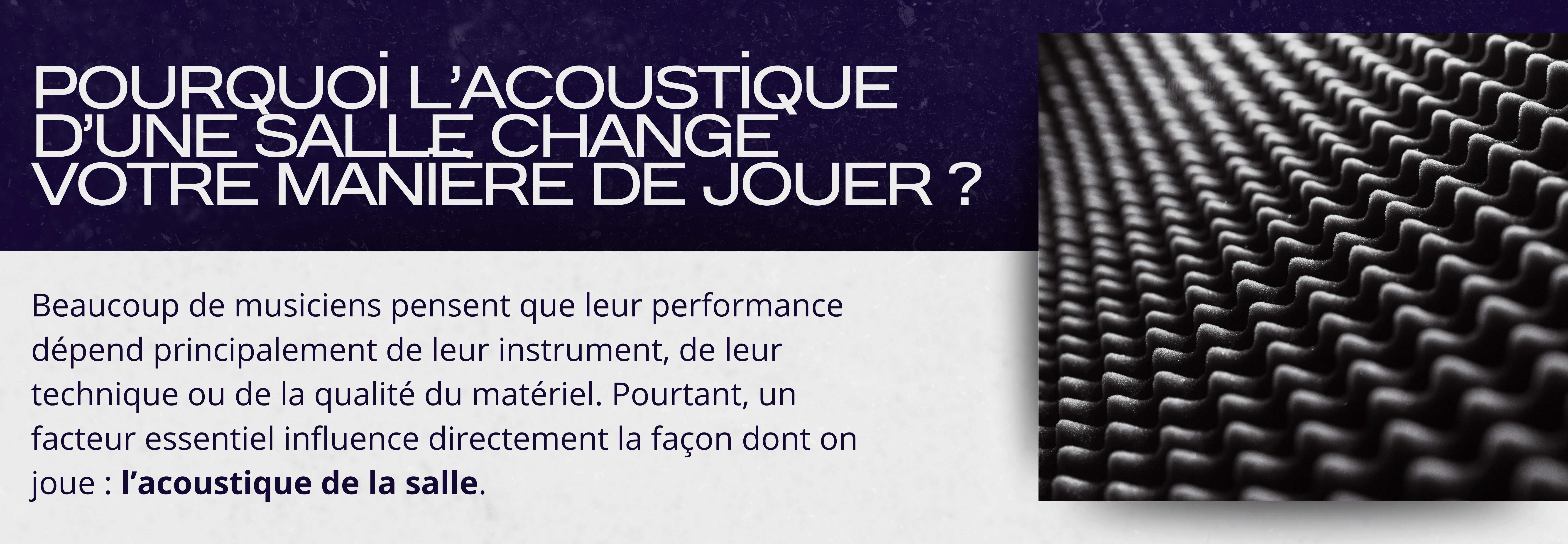 Pourquoi l’acoustique d’une salle change votre manière de jouer Beaucoup de musiciens pensent que leur performance dépend principalement de leur instrument, de leur technique ou de la qualité du matériel. Pourtant, un facteur essentiel influence directement la façon dont on joue : l’acoustique de la salle.