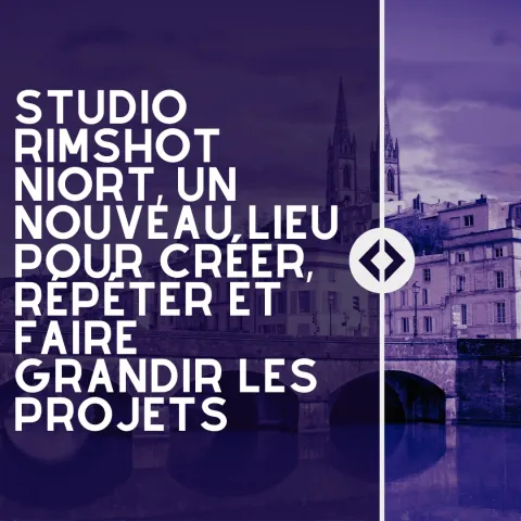 STUDIO RIMSHOT Niort : un nouveau lieu pour créer et répéter